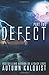 Defect: Part Two: (A Legacy Code Prequel Series) (Fractured Era: Defect)