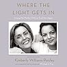 Where the Light Gets In by Kimberly Williams-Paisley