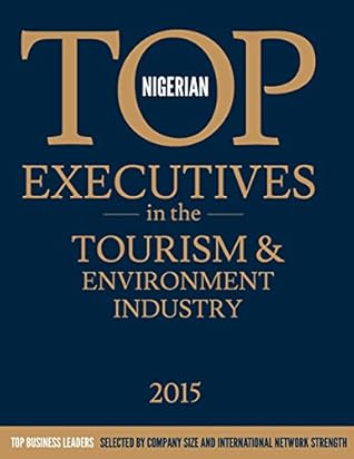 Nigerian Top Executives in the Tourism & Environment Industry
