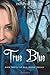 True Blue (Book Two) (The Blue Crystal Trilogy)