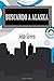 Buscando a Alaska by John Green