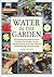 Water in the Garden: Encomp...