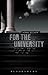 For the University: Democracy and the Future of the Institution