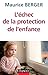 L'échec de la protection de l'enfance - 2e éd