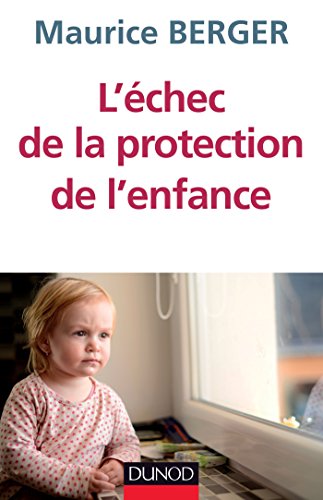 L'échec de la protection de l'enfance - 2e éd (Paperback)