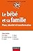 Le bébé et sa famille - Place, identité et transformation: Place, identité Et transformation