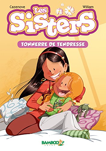 Les Sisters - poche - tome 06: Tonnerre de tendresse (Paperback)