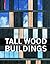 Tall Wood Buildings: Design, Construction and Performance