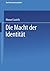 Die Macht der Identität: Teil 2 der Trilogie Das Informationszeitalter (German Edition)