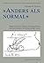 Anders als normal by Alexandra Holzer