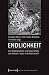 Endlichkeit: Zur Verg�nglichkeit Und Begrenztheit Von Mensch, Natur Und Gesellschaft