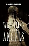 Wrestling with Angels