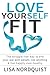 Love Yourself Fit by Lisa Nordquist
