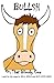 Bullsh: or, That Bloody Cow