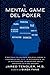Il Mental Game Del Poker: Strategie collaudate per migliorare il controllo del tilt, la sicurezza di sé, la motivazione, la gestione della varianza ed altro ancora (Italian Edition)