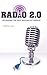 Radio 2.0 by Matthew Lasar