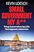 Small Government My A**: Th...