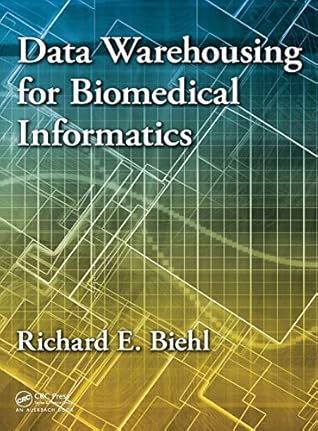 Data Warehousing for Biomedical Informatics