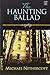 The Haunting Ballad: A Mystery
