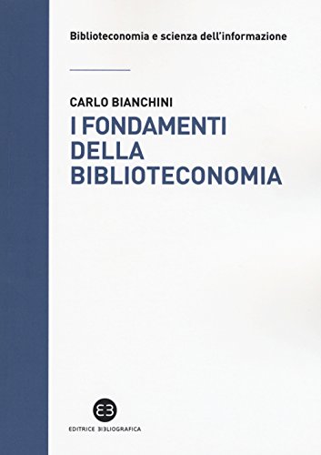 I fondamenti della biblioteconomia (Paperback)