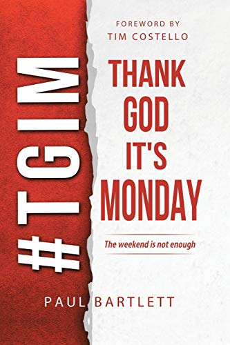 #TGIM. Thank God it's Monday (Paperback)