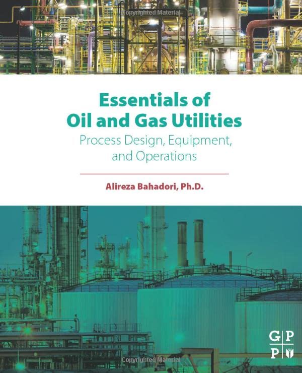 Essentials of Oil and Gas Utilities: Process Design, Equipment, and Operations (Paperback)