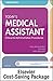 Today's Medical Assistant - Book, Study Guide, and SimChart for the Medical Office Package: Clinical & Administrative Procedures