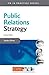 Public Relations Strategy (Gale Non Series E-Books)