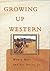 Growing Up Western