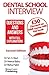 Dental School Interview: Qu...