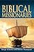 Biblical Missionaries by Borge Schantz