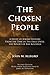 The Chosen People: A Study of Jewish History from the Time of the Exile Until the Revolt of Bar Kocheba