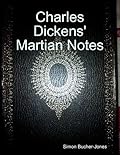 Charles Dickens' Martian Notes
