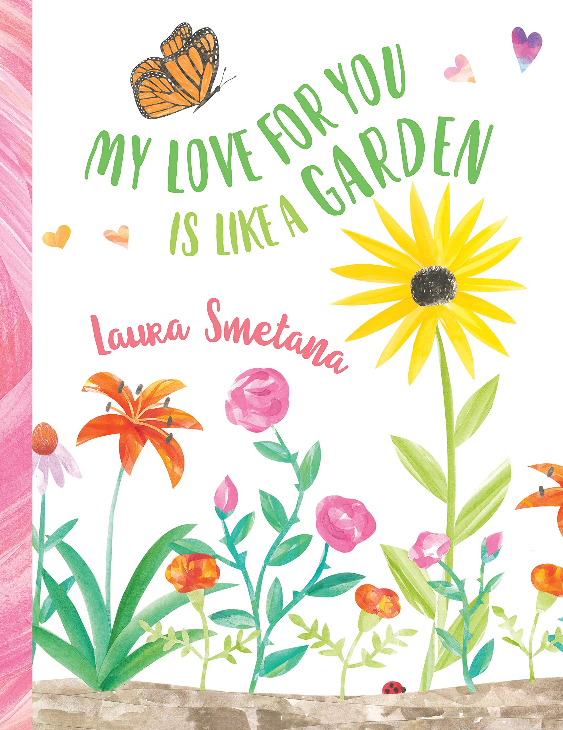 My Love for You Is Like a Garden (Kindle Edition)