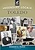 Legendary Locals of Toledo
