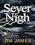 Sever Nigh