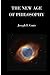 The New Age of Philosophy