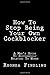How To Stop Being Your Own Cockblocker by Rhonda Findling