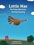 Lottie Mae, The Turkey Who Could Not Stop Dreaming: A Story of Surviving and Thriving Despite Setbacks (Resilience)