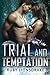 Trial and Temptation (The Mandrake Company Series)