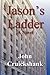 Jason's Ladder by John Cruickshank