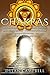 Chakras: Activate Your Inte...