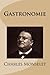 Gastronomie (French Edition)