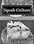 Squab Culture: Raising Pigeons for Squabs Book 6