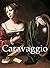 Caravaggio by Felix Witting