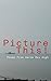 Picture This!