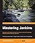 Mastering Jenkins