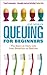 Queuing for Beginners: The Story of Daily Life from Breakfast to Bedtime