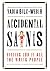 Accidental Saints: Finding God in all the wrong people