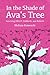 In the Shade of Ava's Tree: Surviving HELLP, Stillbirth, and Rebirth